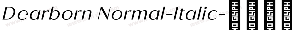Dearborn Normal-Italic字体转换